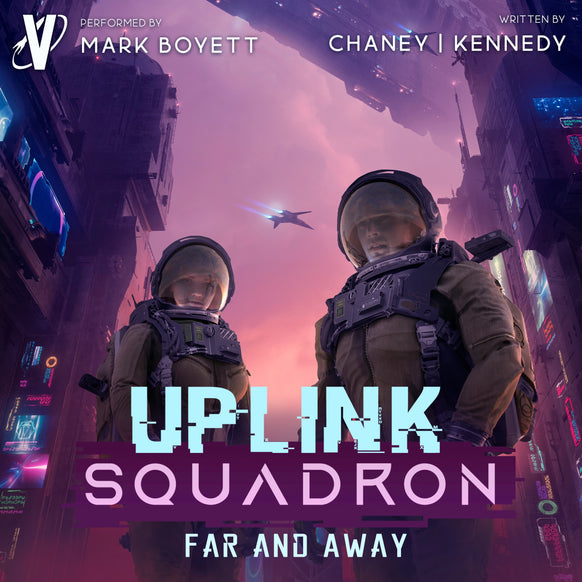 Uplink Squadron 4 Audiobook: Far and Away